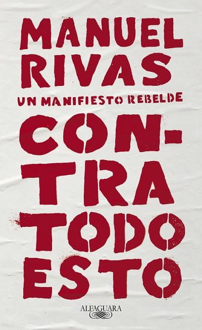 CONTRA TODO ESTO | 9788420431857 | RIVAS, MANUEL | Llibreria Online de Vilafranca del Penedès | Comprar llibres en català