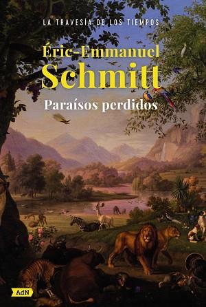 PARAÍSOS PERDIDOS (ADN) | 9788413626925 | SCHMITT, ERIC-EMMANUEL | Llibreria Online de Vilafranca del Penedès | Comprar llibres en català