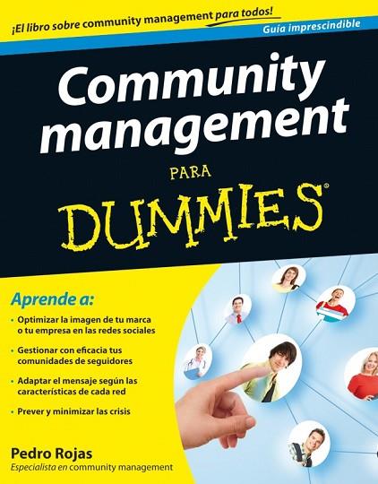 COMMUNITY MANAGEMENT PARA DUMMIES | 9788432921643 | ROJAS, PEDRO | Llibreria Online de Vilafranca del Penedès | Comprar llibres en català