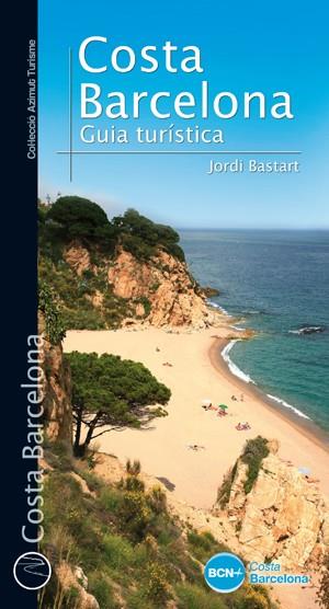 COSTA BARCELONA | 9788490342350 | BASTART, JORDI | Llibreria Online de Vilafranca del Penedès | Comprar llibres en català