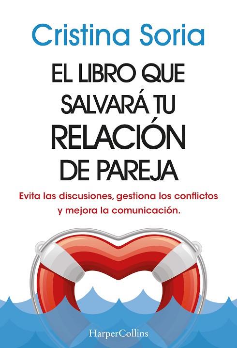 EL LIBRO QUE SALVARA TU RELACION DE PAREJA | 9788491399810 | SORIA, CRISTINA | Llibreria Online de Vilafranca del Penedès | Comprar llibres en català