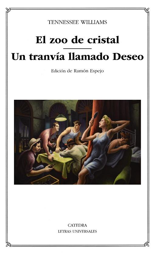EL ZOO DE CRISTAL; UN TRANVÍA LLAMADO DESEO | 9788437640525 | WILLIAMS, TENNESSEE | Llibreria Online de Vilafranca del Penedès | Comprar llibres en català