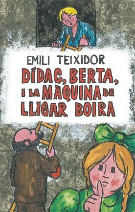 DÍDAC BERTA I LA MÀQUINA DE LLIGAR BOIRA | 9788424664725 | TEIXIDOR, EMILI | Llibreria Online de Vilafranca del Penedès | Comprar llibres en català