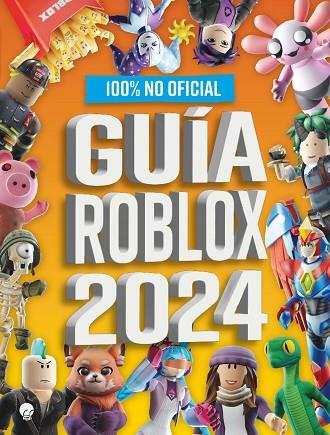 GUÍA ROBLOX 2024 | 9788419472502 | SIN AUTOR | Llibreria Online de Vilafranca del Penedès | Comprar llibres en català