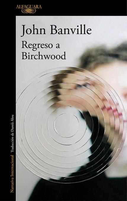 REGRESO A BIRCHWOOD | 9788420428239 | BANVILLE, JOHN  | Llibreria Online de Vilafranca del Penedès | Comprar llibres en català