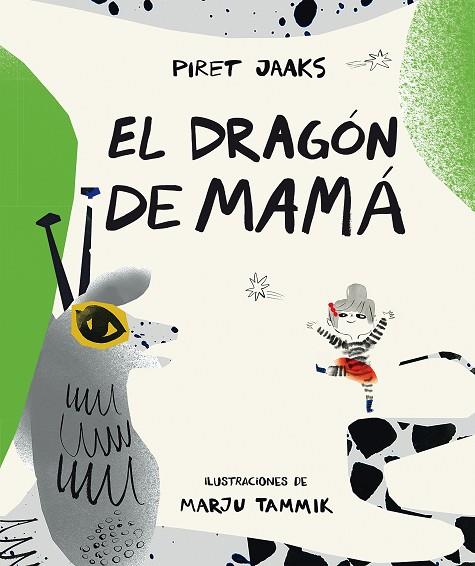 EL DRAGÓN DE MAMÁ | 9788419207326 | JAAKS, PIRET | Llibreria Online de Vilafranca del Penedès | Comprar llibres en català
