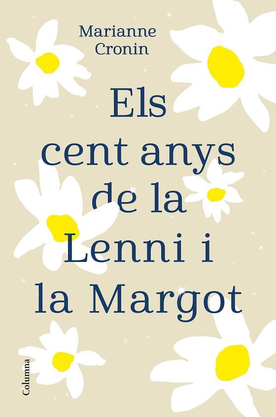 ELS CENT ANYS DE LA LENNI I LA MARGOT | 9788466427395 | CRONIN, MARIANNE | Llibreria Online de Vilafranca del Penedès | Comprar llibres en català