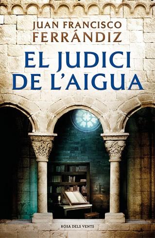 EL JUDICI DE L'AIGUA | 9788418033186 | FERRÁNDIZ, JUAN FRANCISCO | Llibreria Online de Vilafranca del Penedès | Comprar llibres en català