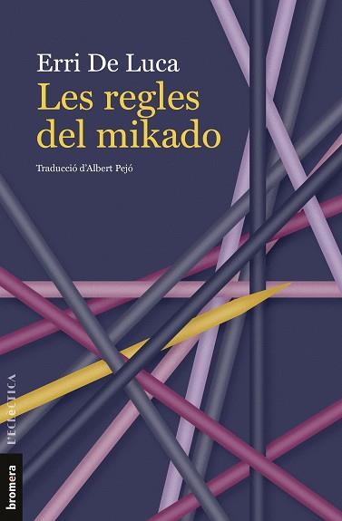 LES REGLES DEL MIKADO | 9788413586236 | DE LUCA, ERRI | Llibreria Online de Vilafranca del Penedès | Comprar llibres en català