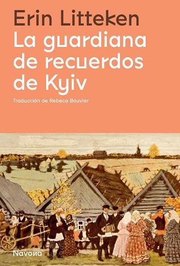 LA GUARDIANA DE RECUERDOS DE KYIV | 9788419311078 | LITTEKEN, ERIN | Llibreria Online de Vilafranca del Penedès | Comprar llibres en català