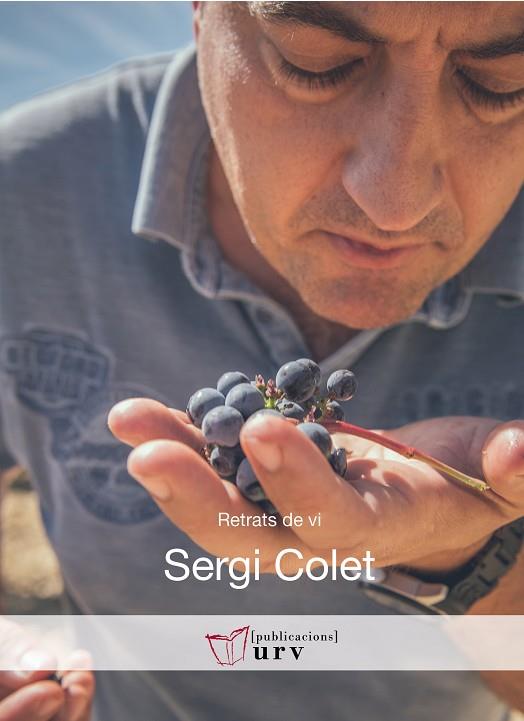 SERGI COLET RETRATS DE VI | 9788484245032 | TROYANO, RUTH | Llibreria Online de Vilafranca del Penedès | Comprar llibres en català