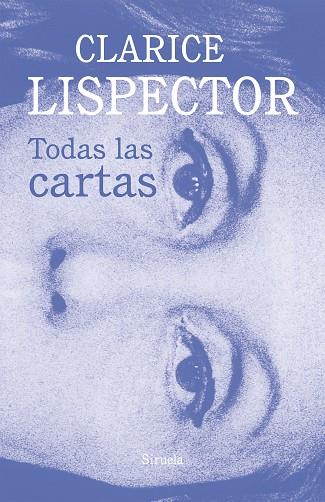 TODAS LAS CARTAS | 9788419419651 | LISPECTOR, CLARICE | Llibreria Online de Vilafranca del Penedès | Comprar llibres en català