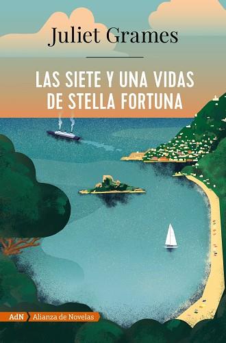 LAS SIETE Y UNA VIDAS DE STELLA FORTUNA (ADN) | 9788491816454 | GRAMES, JULIET | Llibreria Online de Vilafranca del Penedès | Comprar llibres en català