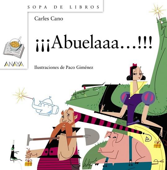 ¡¡¡ABUELAAA!!! | 9788467862317 | CANO, CARLES | Llibreria Online de Vilafranca del Penedès | Comprar llibres en català
