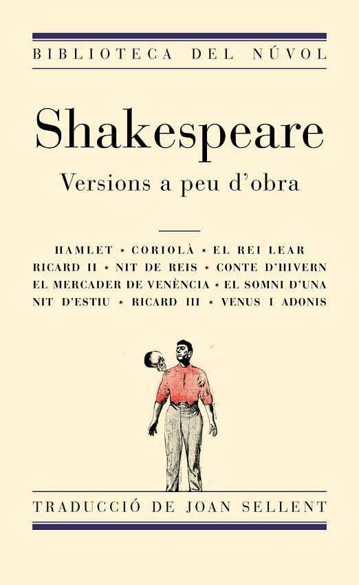 SHAKESPEARE. VERSIONS A PEU D'OBRA | 9788494494857 | SHAKESPEARE, WILLIAM | Llibreria Online de Vilafranca del Penedès | Comprar llibres en català