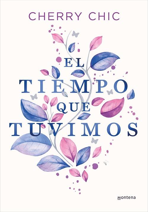 EL TIEMPO QUE TUVIMOS | 9788419357434 | CHERRY CHIC | Llibreria Online de Vilafranca del Penedès | Comprar llibres en català