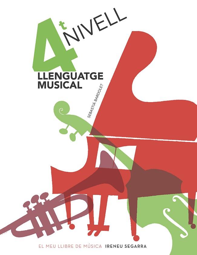 LLENGUATGE MUSICAL, NIVELL 4 | 9788498839159 | BARDOLET I PUJOL, SEBASTIÀ | Llibreria Online de Vilafranca del Penedès | Comprar llibres en català