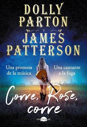 CORRE ROSE  CORRE | 9788418945205 | PARTON, DOLLY/PATTERSON, JAMES | Llibreria Online de Vilafranca del Penedès | Comprar llibres en català