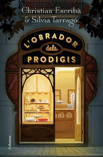 L'OBRADOR DELS PRODIGIS | 9788466424790 | ESCRIBÀ THOLONIAT, CHRISTIAN/TARRAGÓ CASTRILLÓN, SÍLVIA | Llibreria Online de Vilafranca del Penedès | Comprar llibres en català