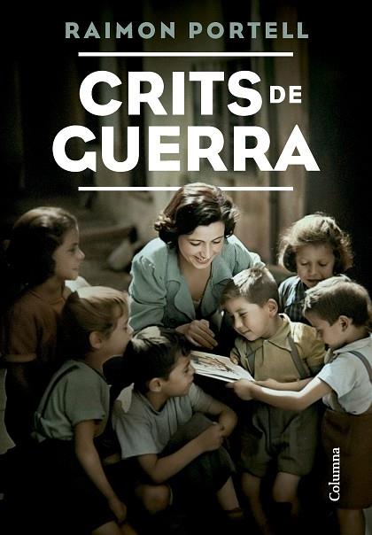 CRITS DE GUERRA | 9788466431491 | PORTELL RIFÀ, RAIMON | Llibreria Online de Vilafranca del Penedès | Comprar llibres en català