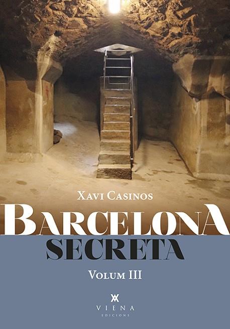 BARCELONA SECRETA 3 | 9788418908286 | CASINOS COMAS, XAVI | Llibreria Online de Vilafranca del Penedès | Comprar llibres en català