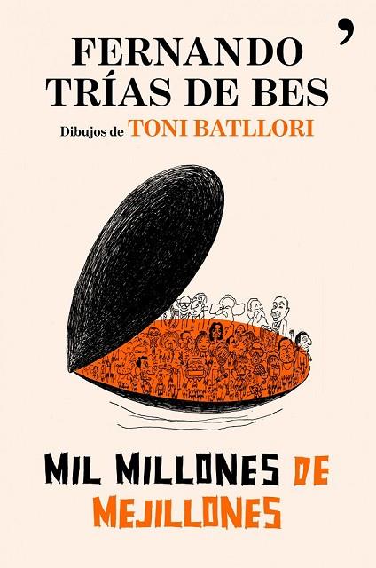 MIL MILLONES DE MEJILLONES | 9788484608622 | TRIAS DE BES, FERNANDO | Llibreria Online de Vilafranca del Penedès | Comprar llibres en català