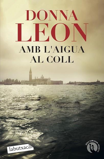AMB L'AIGUA AL COLL | 9788418572326 | LEON, DONNA | Llibreria Online de Vilafranca del Penedès | Comprar llibres en català