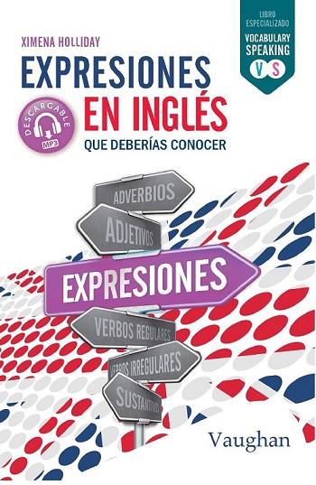 EXPRESIONES EN INGLÉS QUE DEBERÍAS CONOCER | 9788416667772 | HOLLIDAY, XIMENA | Llibreria Online de Vilafranca del Penedès | Comprar llibres en català