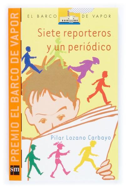 SIETE REPORTEROS Y UN PERIODICO | 9788434844483 | LOZANO CARBAYO, PILAR | Llibreria Online de Vilafranca del Penedès | Comprar llibres en català