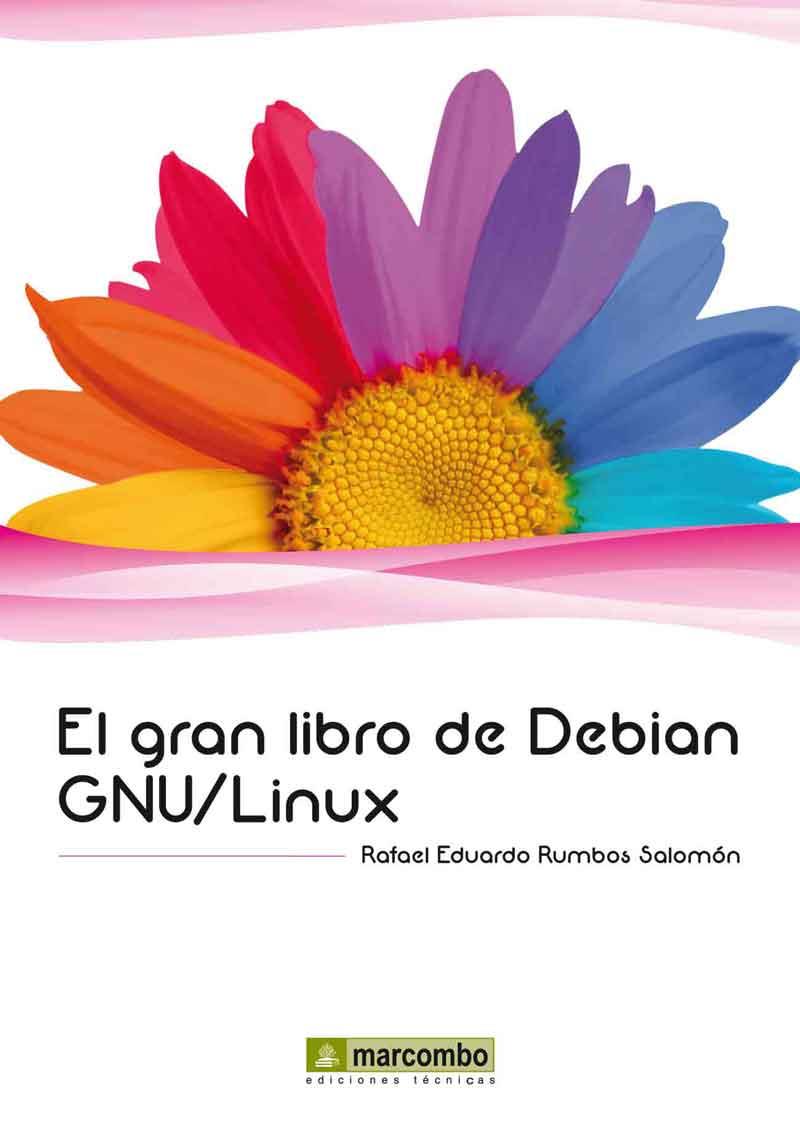 EL GRAN LIBRO DE DEBIAN GNU/LINUX | 9788426718075 | RUMBOS SALOMON, RAFAEL EDUARDO | Llibreria Online de Vilafranca del Penedès | Comprar llibres en català
