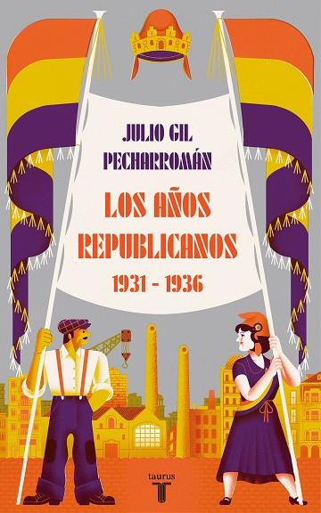 LOS AÑOS REPUBLICANOS (1931-1936) | 9788430624546 | GIL PECHARROMÁN, JULIO | Llibreria Online de Vilafranca del Penedès | Comprar llibres en català