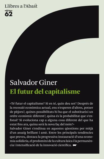 EL FUTUR DEL CAPITALISME | 9788429767520 | GINER, SALVADOR | Llibreria Online de Vilafranca del Penedès | Comprar llibres en català