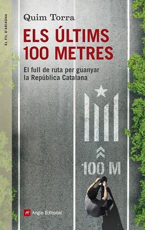 ELS ÚLTIMS 100 METRES | 9788416139996 | TORRA I PLA, QUIM | Llibreria Online de Vilafranca del Penedès | Comprar llibres en català