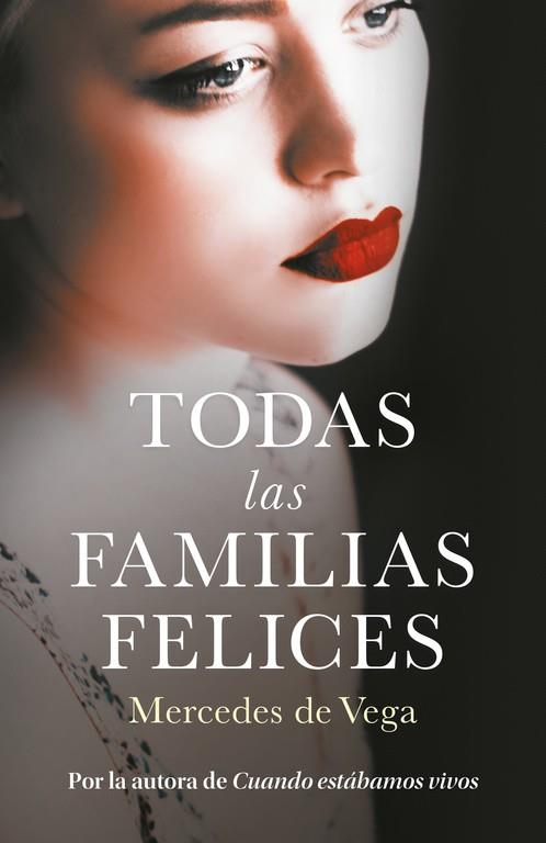 TODAS LAS FAMILIAS FELICES | 9788401020773 | VEGA, MERCEDES DE | Llibreria Online de Vilafranca del Penedès | Comprar llibres en català