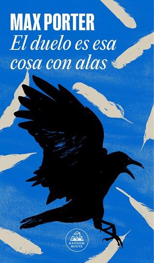 EL DUELO ES ESA COSA CON ALAS | 9788439741503 | PORTER, MAX | Llibreria Online de Vilafranca del Penedès | Comprar llibres en català