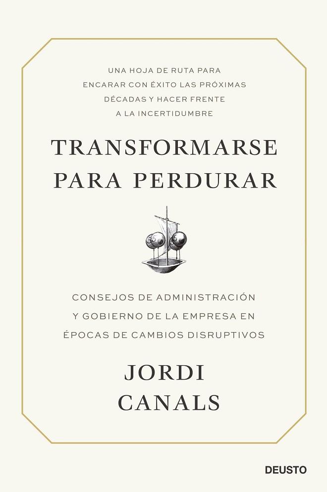 TRANSFORMARSE PARA PERDURAR | 9788423434701 | CANALS, JORDI | Llibreria Online de Vilafranca del Penedès | Comprar llibres en català