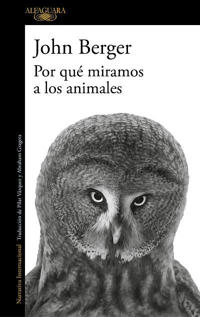 POR QUE MIRAMOS A LOS ANIMALES | 9788420474175 | BERGER, JOHN | Llibreria Online de Vilafranca del Penedès | Comprar llibres en català