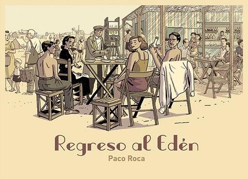 REGRESO AL EDÉN | 9788418215209 | ROCA, PACO | Llibreria L'Odissea - Libreria Online de Vilafranca del Penedès - Comprar libros