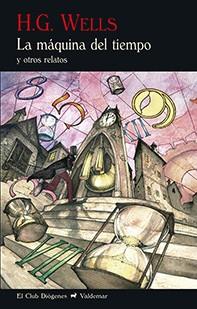 LA MÁQUINA DEL TIEMPO | 9788477028802 | WELLS, HERBERT GEORGE | Llibreria Online de Vilafranca del Penedès | Comprar llibres en català
