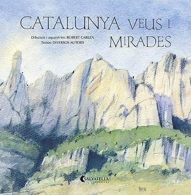 CATALUNYA VEUS I MIRADES | 9788418427343 | AA. VV | Llibreria Online de Vilafranca del Penedès | Comprar llibres en català