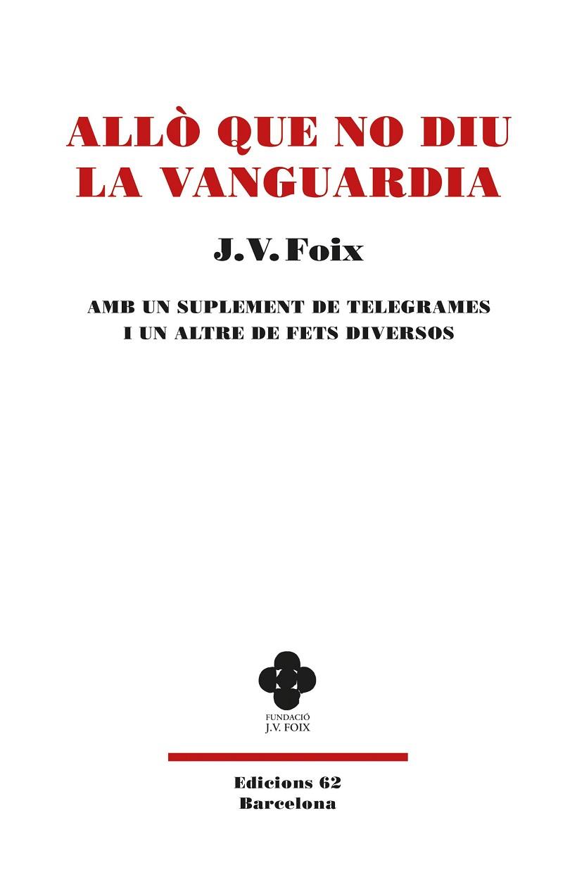 ALLÒ QUE NO DIU LA VANGUARDIA | 9788429779950 | FOIX I MAS, J. V. | Llibreria Online de Vilafranca del Penedès | Comprar llibres en català