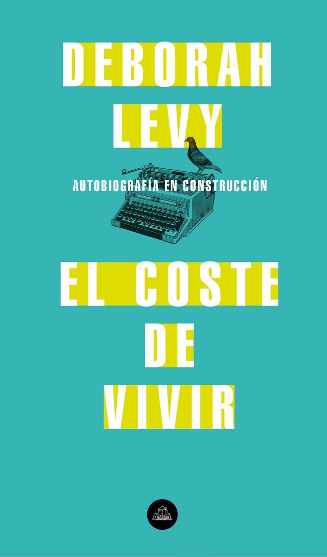 EL COSTE DE VIVIR | 9788439735717 | LEVY, DEBORAH | Llibreria Online de Vilafranca del Penedès | Comprar llibres en català