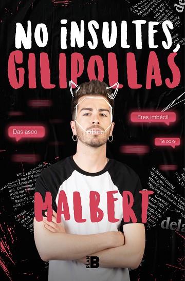 NO INSULTES, GILIPOLLAS | 9788417809515 | MALBERT, | Llibreria Online de Vilafranca del Penedès | Comprar llibres en català