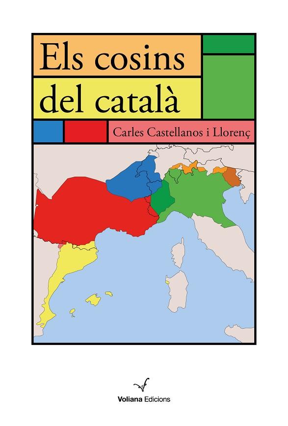 ELS COSINS DEL CATALÀ | 9788494977992 | CASTELLANOS LLORENÇ, CARLES | Llibreria Online de Vilafranca del Penedès | Comprar llibres en català