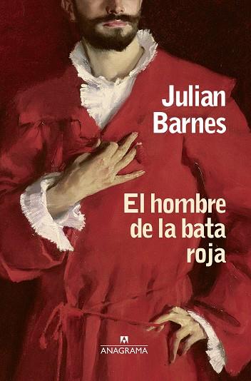 EL HOMBRE DE LA BATA ROJA | 9788433973740 | BARNES, JULIAN | Llibreria Online de Vilafranca del Penedès | Comprar llibres en català
