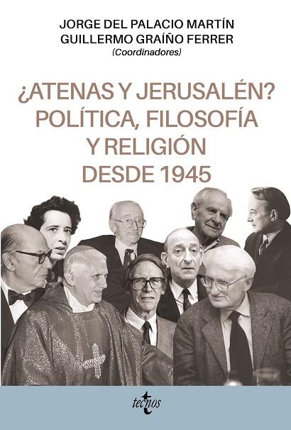 ATENAS Y JERUSALÉN POLÍTICA FILOSOFÍA Y RELIGIÓN DESDE 1945 | 9788430984152 | DEL PALACIO MARTÍN, JORGE/GRAÍÑO FERRER, GUILLERMO/ALTINI, CARLO/BARAHONA PLAZA, ÁNGEL JORGE/CABALLE | Llibreria Online de Vilafranca del Penedès | Comprar llibres en català