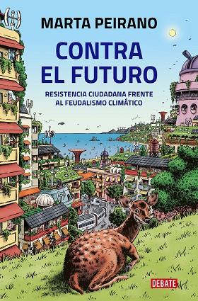 CONTRA EL FUTURO | 9788418619212 | PEIRANO, MARTA | Llibreria Online de Vilafranca del Penedès | Comprar llibres en català