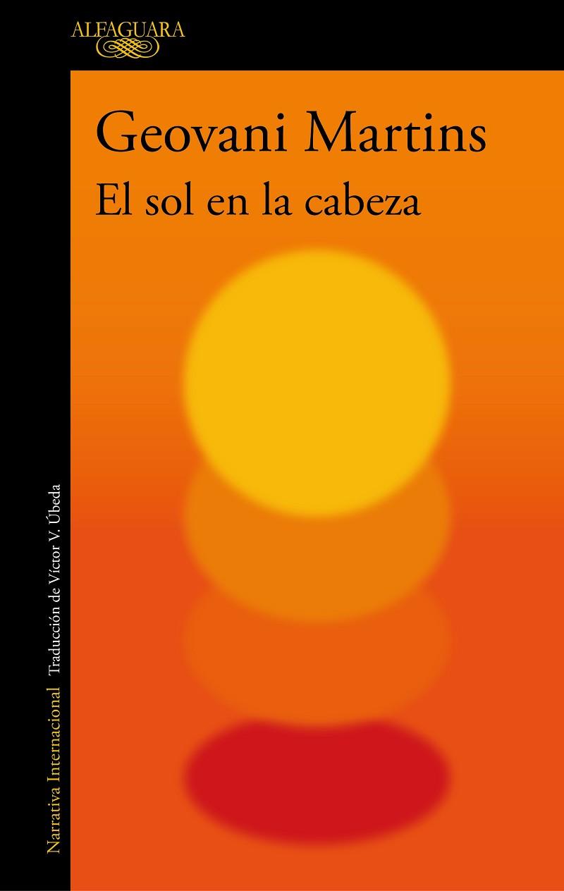 EL SOL EN LA CABEZA | 9788420434834 | MARTINS, GEOVANI | Llibreria Online de Vilafranca del Penedès | Comprar llibres en català