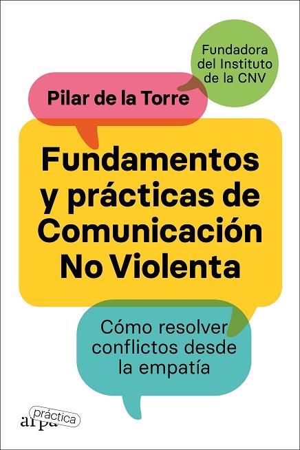 FUNDAMENTOS Y PRÁCTICAS DE COMUNICACIÓN NO VIOLENTA | 9788419662002 | DE LA TORRE, PILAR | Llibreria Online de Vilafranca del Penedès | Comprar llibres en català