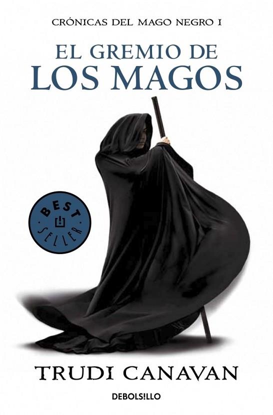 EL GREMIO DE LOS MAGOS (CRÓNICAS DEL MAGO NEGRO 1) | 9788499891149 | CANAVAN,TRUDI | Llibreria Online de Vilafranca del Penedès | Comprar llibres en català